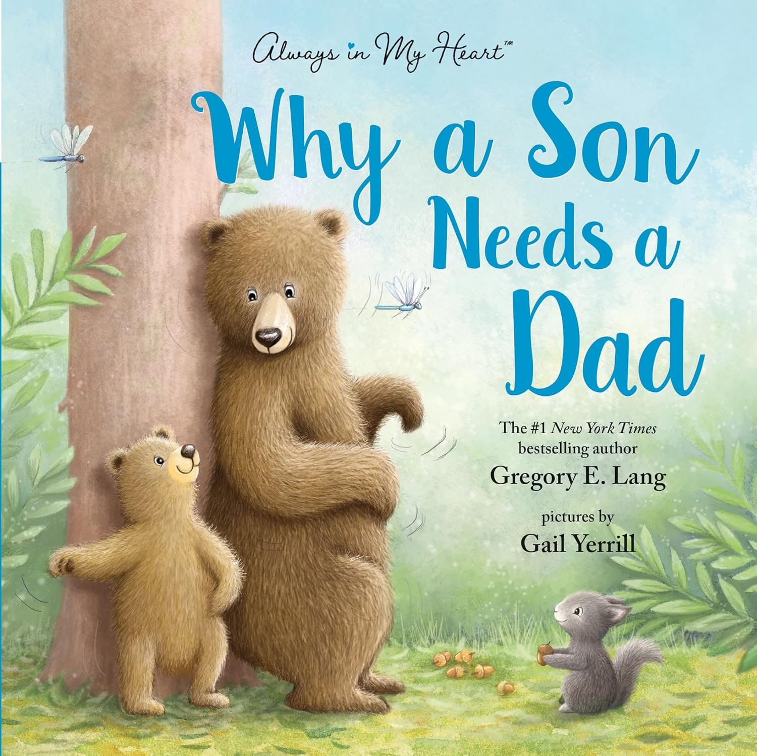 Why a Son Needs a Dad Picture Book for Fathers and Sons