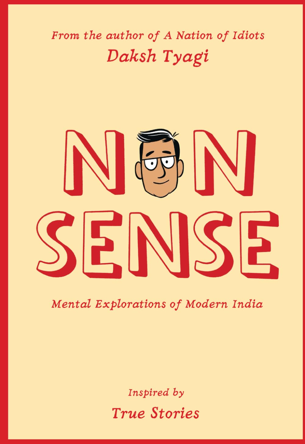Nonsense: Satirical Essays on Life in Modern India
