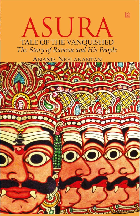 Asura: Tale Of Ravana And The Vanquished People